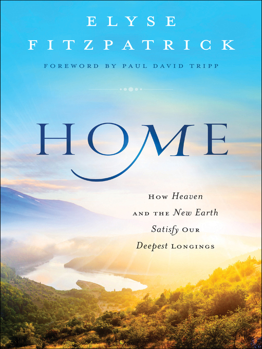 Title details for Home by Elyse Fitzpatrick - Available